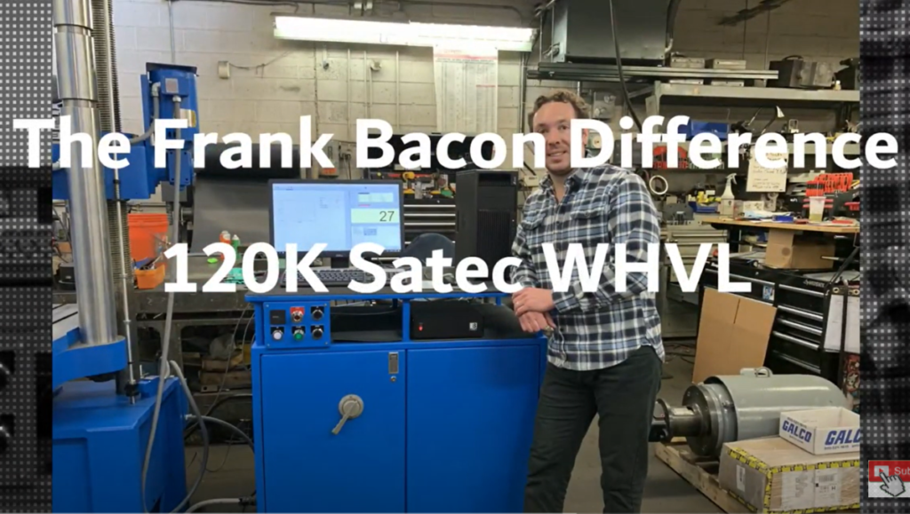 The Frank Bacon Difference 120K (600 kN) Satec (Instron) Model WHVL Universal Testing Machine